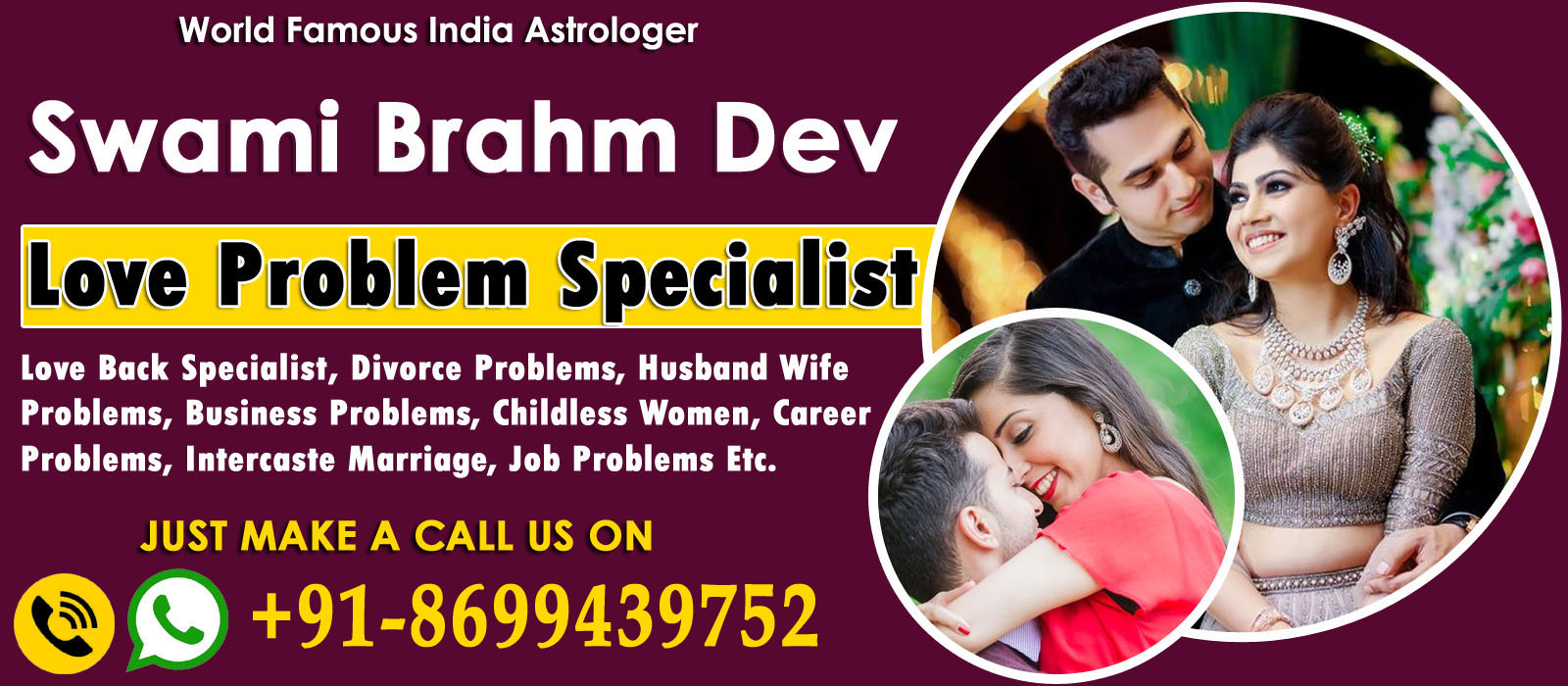 World Famous Astrologer Swami Brahm Dev Ji +91-8699439752